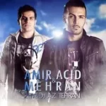 دانلود آهنگ گروه امیر اسید و مهران صحنه دانلود آهنگ گروه امیر اسید و مهران صحنه